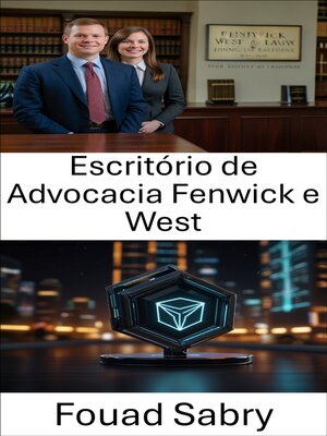 cover image of Escritório de Advocacia Fenwick e West